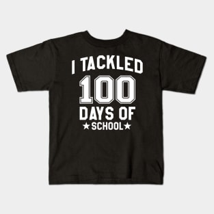 I Tackled 100 Days Of School Teacher Kids Boy Football Lover Kids T-Shirt